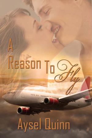 Cover of the book A Reason to Fly by Sabrina Zbasnik