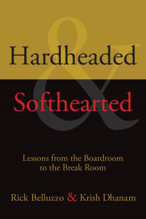 Cover of the book Hardheaded and Softhearted by Dr. Chaim Y. Botwinick