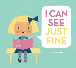 Cover of the book I Can See Just Fine by Michael Buckley