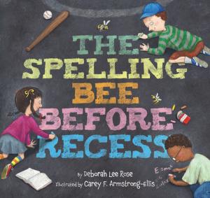 Cover of the book The Spelling Bee Before Recess by Lily Kunin