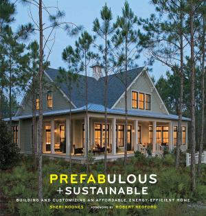 Cover of the book Prefabulous + Sustainable by Ingrid Betancourt, Lorenzo Delloye-Betancourt, Melanie Delloye-Betancourt