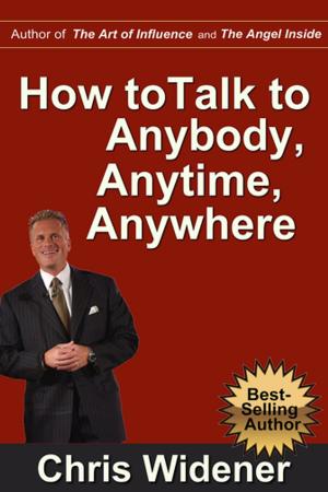 Cover of the book How to Talk to Anybody, Anytime, Anywhere by Marcia Wieder