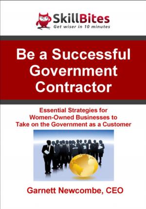 Cover of the book Be a Successful Government Contractor by Robert Spillane