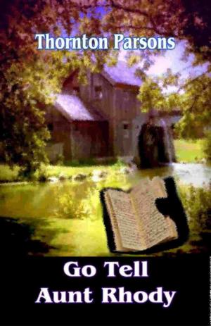 Cover of the book Go Tell Aunt Rhody by Christina Harlin