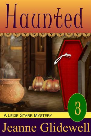 Book cover of Haunted (A Lexie Starr Mystery, Book 3)