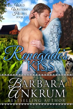 Book cover of Renegade's Kiss (Wild Western Hearts Series, Book 3)