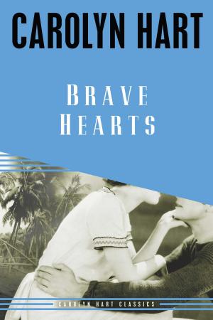 Cover of the book Brave Hearts by Carolyn Hart