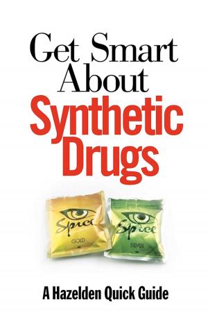 Cover of the book Get Smart About Synthetic Drugs by John D Moore, Ph.D.