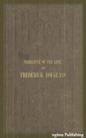 Book cover of Narrative of the Life of Frederick Douglass (Illustrated + Audiobook Download Link + Active TOC)