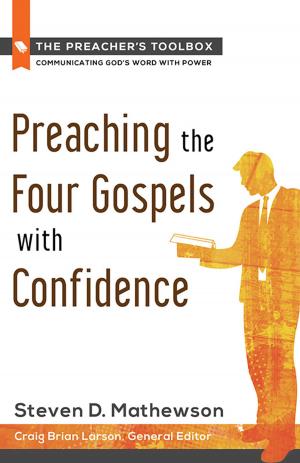 Cover of the book Preaching the Four Gospels with Confidence by Martha Finley