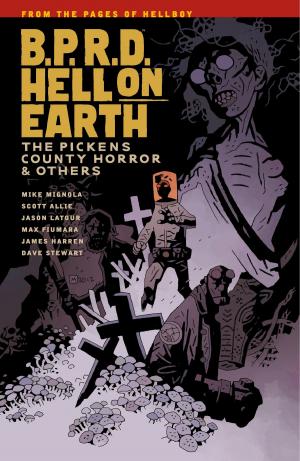 Cover of the book B.P.R.D. Hell on Earth Volume 5: The Pickens County Horror and Others by Brian Wood