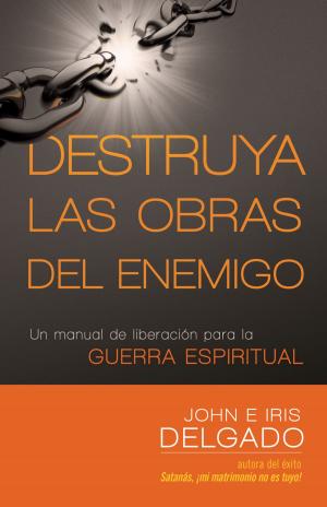 Cover of the book Destruya las obras del enemigo by Pastor Pedro Montoya