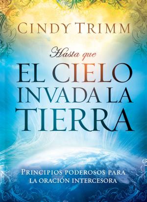 Cover of the book Hasta que el cielo invada la tierra by Mike Evans