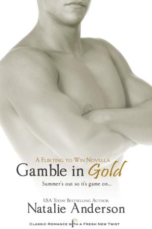 Cover of the book Gamble in Gold: A Novella by Kelley York