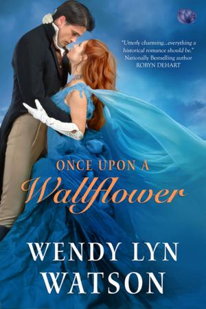 Cover of the book Once Upon a Wallflower by Rebecca Brooks