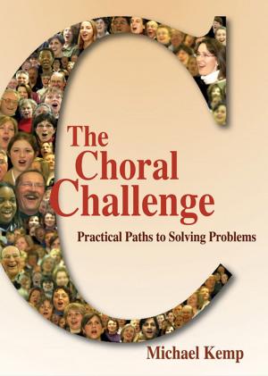 Cover of the book The Choral Challenge by Paul Kimpton, Ann Kaczkowski Kimpton