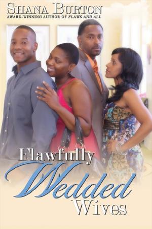 Cover of the book Flawfully Wedded Wives by Omar Tyree