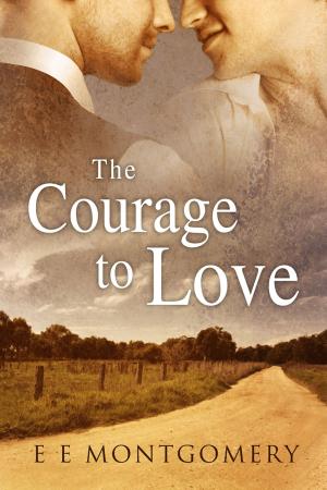 Cover of the book The Courage to Love by M.A. Church