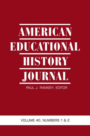 Cover of the book American Educational History Journal by Nancy T. Watson, Karan L, Watson, Christine A. Stanley