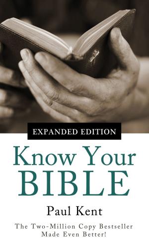 Cover of the book Know Your Bible--Expanded Edition by George W. Knight