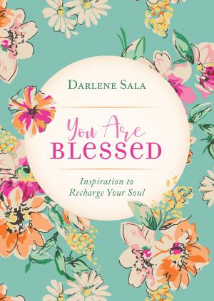 Cover of the book You Are Blessed by Ginny Aiken, Carla Gade, Pamela Griffin, Tamela Hancock Murray, Jill Stengl, Gina Welborn