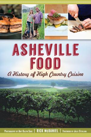 Cover of the book Asheville Food by Megan E. Daniels