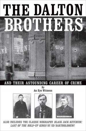 Cover of the book The Dalton Brothers by Ted B. Lyon, Will N. Graves, Cat Urbigkit, Dr. Valerius Geist, Matthew A. Cronin, Rob Arnaud