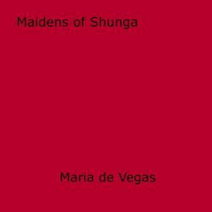 Cover of the book Maidens of Shunga by Kenneth Harding