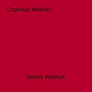 Cover of the book Chained Woman by Kirby Fuentes