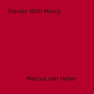 Cover of the book Travels With Marcy by Guillaume Apollinaire