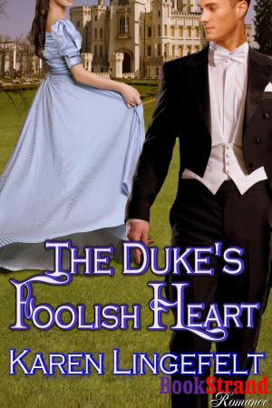 Cover of the book The Duke's Foolish Heart by Doris O'Connor