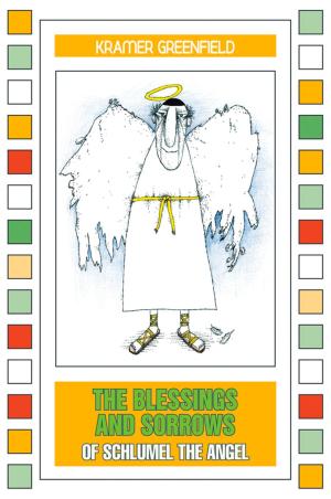 Cover of the book The Blessings and Sorrows of Schlumel The Angel by P.G. Baily