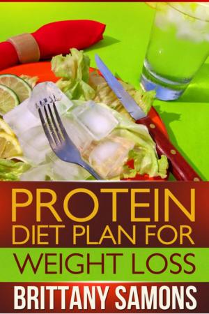 Cover of the book Protein Diet Plan For Weight Loss by Jason Scotts