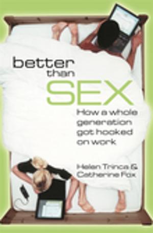 Cover of the book Better Than Sex by Peter Fenton