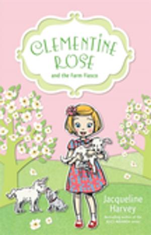 Cover of the book Clementine Rose and the Farm Fiasco 4 by Sally Rippin