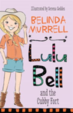Cover of the book Lulu Bell and the Cubby Fort by Ian Chappell