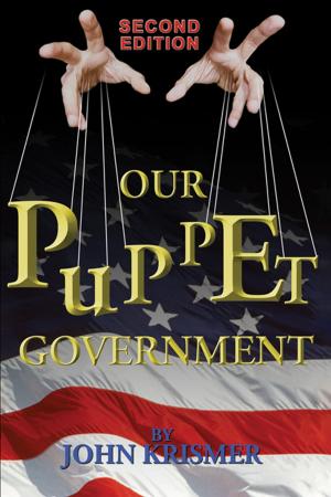Cover of the book Our Puppet Government (Updated & Revised Second Edition) by Gerald Pruett