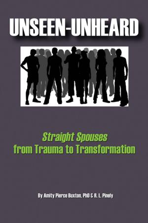 Book cover of Unseen-Unheard: Straight Spouses from Trauma to Transformation