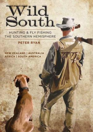 Cover of the book Wild South by Peter Riordan