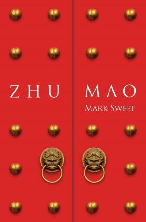 Cover of the book Zhu Mao by Whiti Hereaka