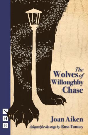 bigCover of the book The Wolves of Willougbhy Chase (stage version) by 