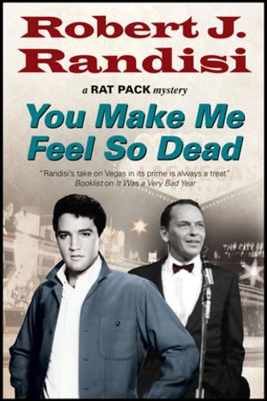 Cover of the book You Make Me Feel So Dead by Mike Ripley