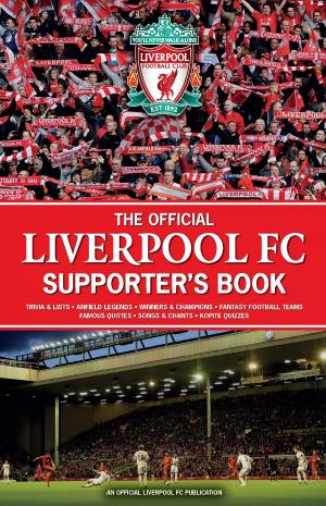 Cover of the book The Offical Liverpool Supporters Book by Nick Holt