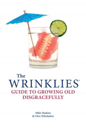 Book cover of Wrinklies: Growing Old Disgracefully