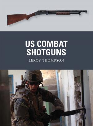 Cover of the book US Combat Shotguns by Anthony J Bryant