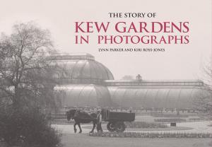 Cover of the book The Story of Kew Gardens by Barrington Barber