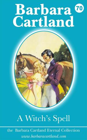 Cover of the book 70 A Witch's Spell by Barbara Cartland