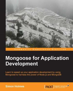 Cover of the book Mongoose for Application Development by Bahaaldine Azarmi, Rich Collier