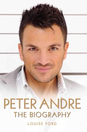 Cover of the book Peter Andre - The Biography by Gordon Honeycombe