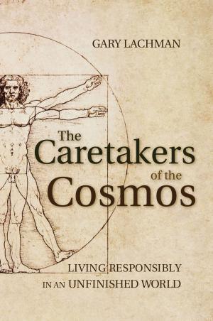 Cover of the book The Caretakers of the Cosmos by Jenny Lewis